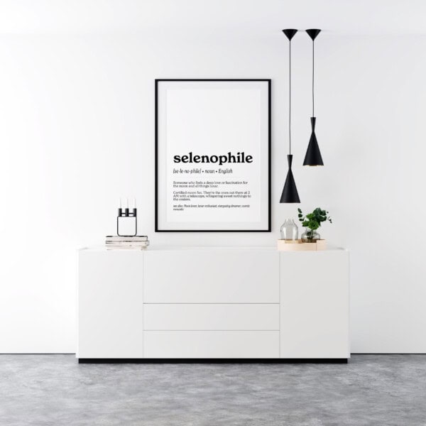 A wall art print highlighting the word "selenophile" in bold text, defined as "Someone who feels a deep love or fascination for the moon and all things lunar." Below, poetic commentary reads, "Certified moon fan: the ones out there at 2 AM with a telescope, whispering sweet nothings to the craters."